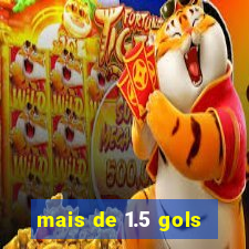 mais de 1.5 gols